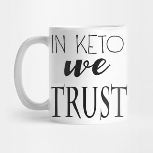 In Keto We Trust Mug